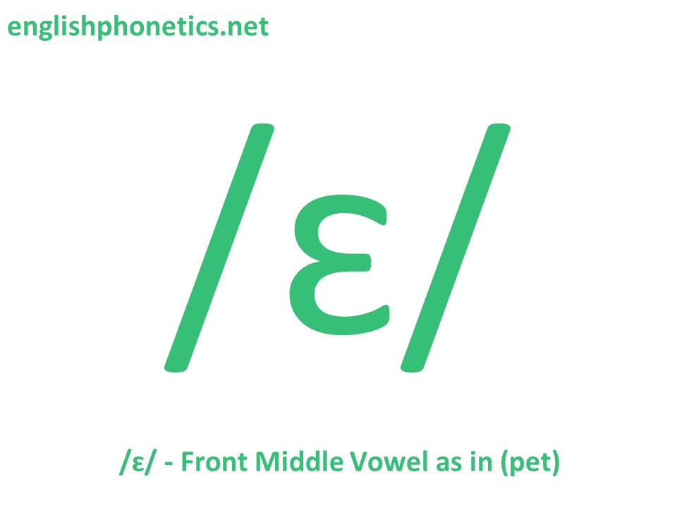 How to pronounce the sound /ɛ/: mid, front, lax vowel