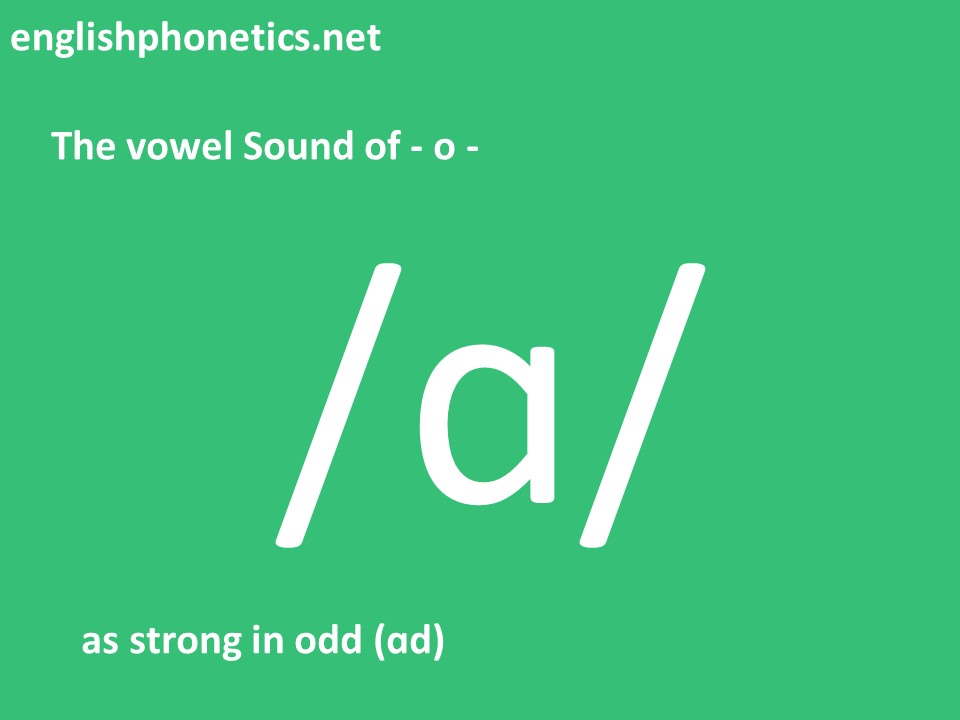 How to pronounce the vowel Sound of o as strong in odd