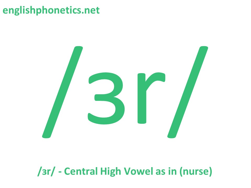 How to pronounce the sound /ɜr/: high, central, lax vowel